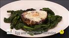 Egg and Mushroom Florentine